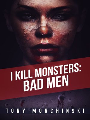 cover image of Bad Men (I Kill Monsters Book 3)